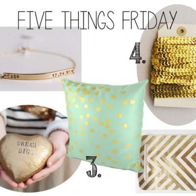 Five Things Friday – All about Gold